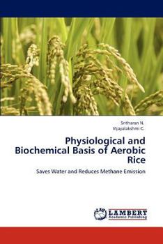 Paperback Physiological and Biochemical Basis of Aerobic Rice Book