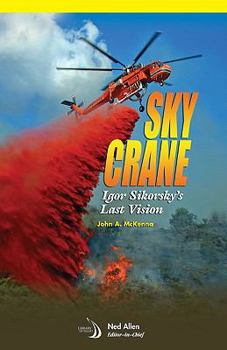 Paperback Skycrane: Igor Sikorsky's Last Vision Book