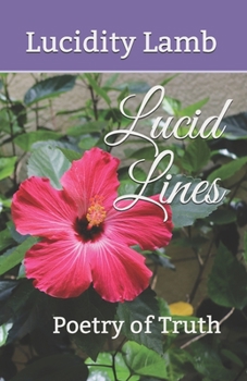 Paperback Lucid Lines: Poetry of Truth [Large Print] Book