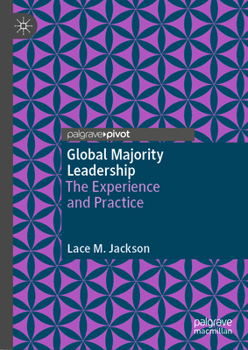 Hardcover Global Majority Leadership: The Experience and Practice Book