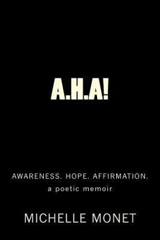 Paperback A.H.A!: Awareness. Hope. Affirmation Book