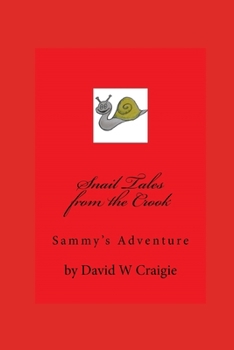 Snail Tales from the Crook: Sammy's Adventure