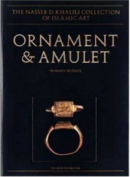 Hardcover Ornament and Amulet: Rings of the Islamic World Book