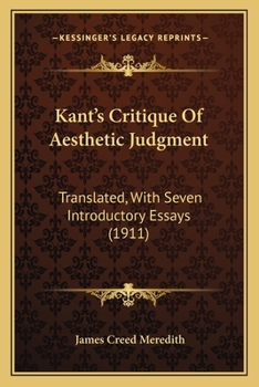Paperback Kant's Critique Of Aesthetic Judgment: Translated, With Seven Introductory Essays (1911) Book
