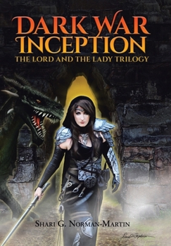 Hardcover The Lord and the Lady Trilogy: Dark War Inception Book