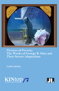 Paperback Pictures of Poverty: The Works of George R. Sims and Their Screen Adaptations Book