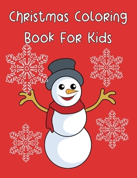 Paperback Christmas Coloring Book For Kids: Fun Activities For The Holiday Season Book