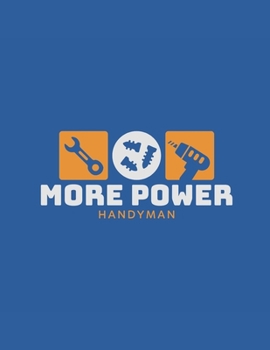 More Power Handyman Notebook, 120 Page Blank Lined Journal