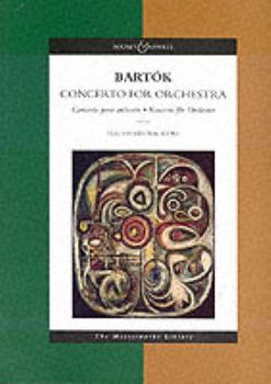 Paperback Bela Bartok: Concerto for Orchestra: Concerto Pour Orchestre, Knozert Fur Orchester Book
