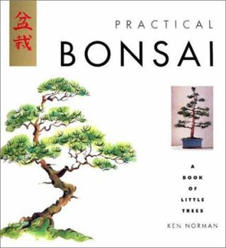 Paperback Practical Bonsai: A Book of Little Trees Book