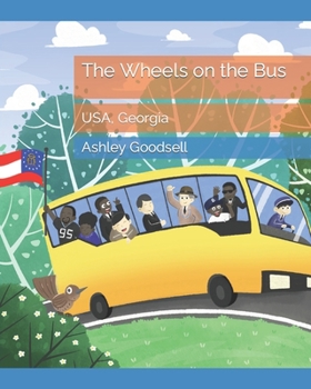 Paperback The Wheels on the Bus: USA, Georgia Book