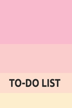 Paperback TO-DO Checklist Journal: Cute Pink Daily 2020 Planner Organizer Notebook - 120 Daily Lined To-Do Lists Journal To Track And Plan Your Goals & M Book