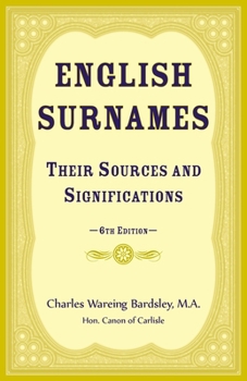 Paperback English Surnames, their Sources and Significations: 6th edition Book