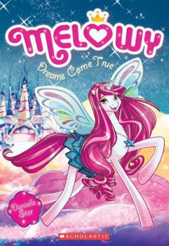 Melowy - tome 1 : Le rêve se réalise - Book #1 of the Melowy