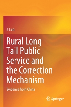 Rural Long Tail Public Service and the Correction Mechanism: Evidence from China