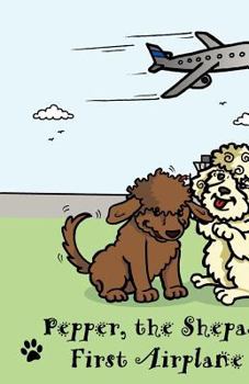 Paperback Pepper, the Shepadoodle's: First Airplane Ride Book