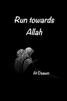 Paperback Run Towards Allah Book