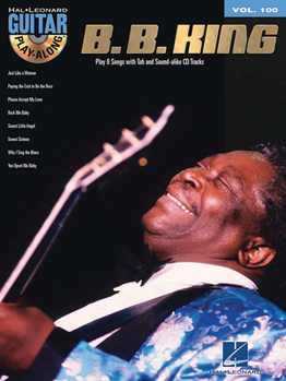 Paperback B.B. King - Guitar Play-Along Volume 100 Book/Online Audio [With CD (Audio)] Book