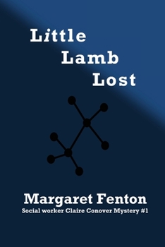 Little Lamb Lost - Book #1 of the Claire Conover Mystery
