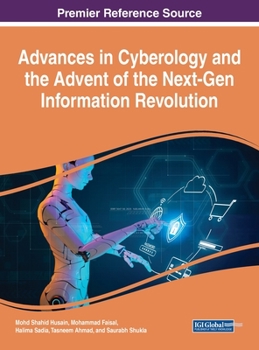 Hardcover Advances in Cyberology and the Advent of the Next-Gen Information Revolution Book
