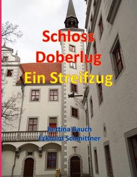 Paperback Schloss Doberlug: Ein Streifzug [German] Book