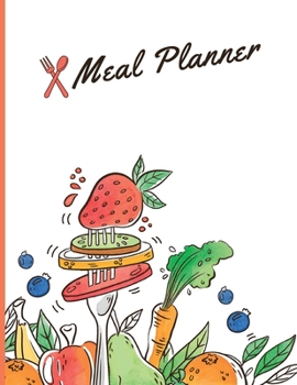 Paperback Meal Planner: Planner & Organizer for Shopping & Cooking Track And Plan Your Meals Weekly Book