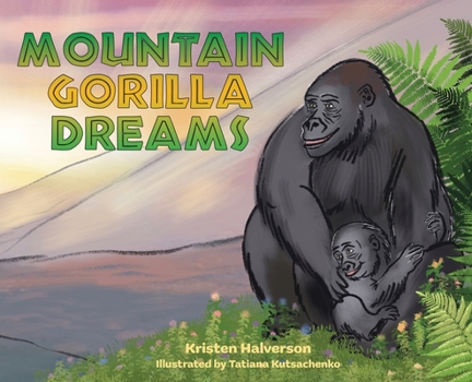 Hardcover Mountain Gorilla Dreams Book