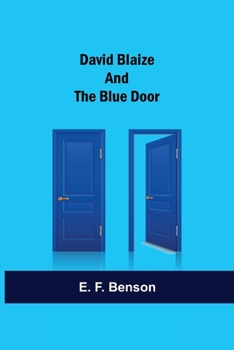 David Blaize and the Blue Door: Illustrated - Book #2 of the David Blaize