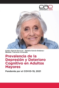 Paperback Prevalencia de la Depresión y Deterioro Cognitivo en Adultos Mayores [Spanish] Book