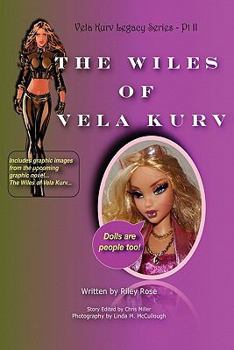 The Wiles of Vela Kurv - Book #2 of the Vela Kurv Legacy