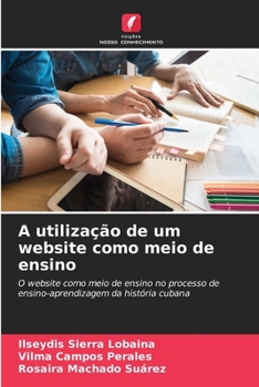 Paperback A utilização de um website como meio de ensino [Portuguese] Book