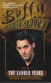 The Xander Years, Vol. 2 - Book #7 of the Buffy the Vampire Slayer: Novelizations