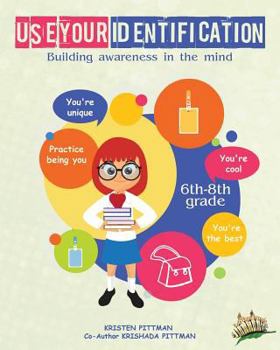 Paperback Workbook: Use Your Identification: Building awareness in the mind Book