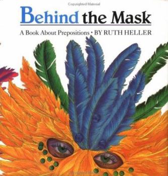 Hardcover Behind the Mask: A Book about Prepositions Book