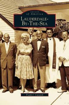 Lauderdale-By-The-Sea (Images of America: Florida) - Book  of the Images of America: Florida