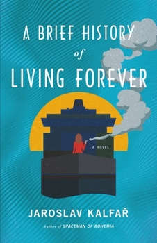 Hardcover A Brief History of Living Forever Book