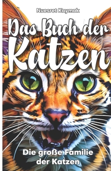 Paperback Das Buch der Katzen: Die große Familie der Katzen [German] Book