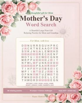 Mother's Day Word Search: A Heartfelt Large Print Gift: Relaxing Puzzles for Mom and Grandma