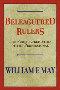 Hardcover Beleaguered Rulers: The Public Obligation of the Professional Book