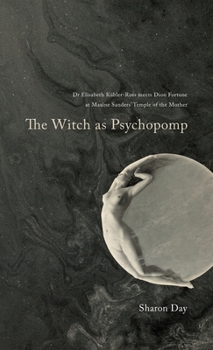 Hardcover The Witch As Psychopomp Book