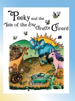 Hardcover Peeky and the tale of the lost giraffe Girard Book