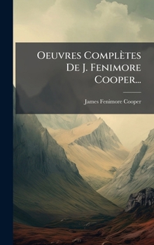 Hardcover Oeuvres Complètes De J. Fenimore Cooper... [French] Book