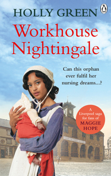 Workhouse Nightingale - Book #3 of the Workhouse