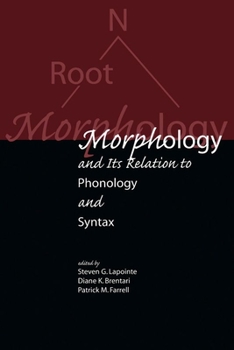 Paperback Morphology and Its Relation to Phonology and Syntax Book