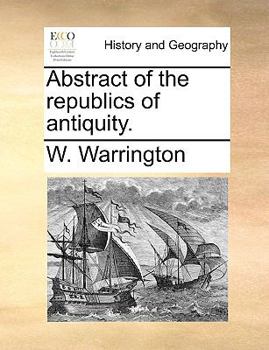 Paperback Abstract of the Republics of Antiquity. Book