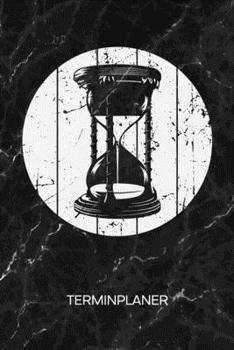 TERMINPLANER: 70er Liebhaber Kalender Uhrzeit Terminkalender - Zeit Wochenplaner Sanduhr Wochenplanung Vintage Taschenkalender Oldschool To-Do Liste Termine (German Edition)