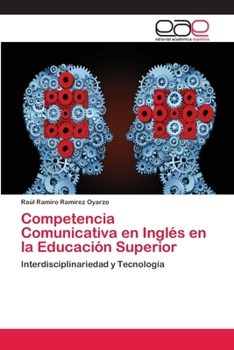 Paperback Competencia Comunicativa en Inglés en la Educación Superior [Spanish] Book
