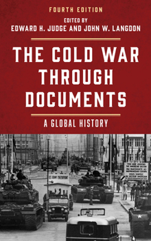 Hardcover The Cold War through Documents: A Global History Book