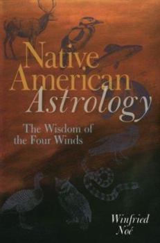 Paperback Native American Astrology: The Wisdom of the Four Winds Book