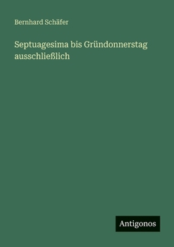 Paperback Septuagesima bis Gründonnerstag ausschließlich [German] Book